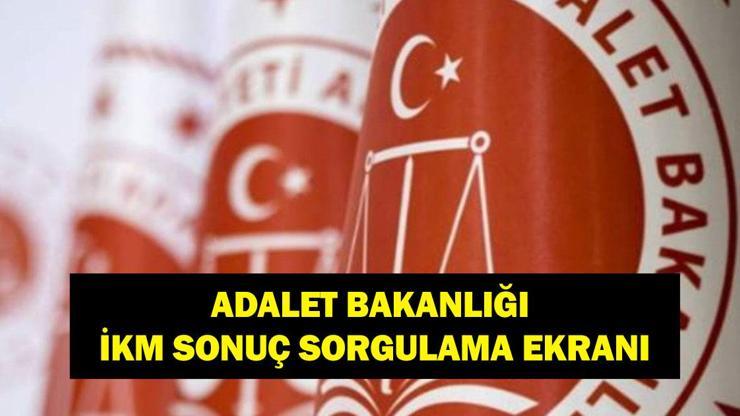 İKM SONUÇ SORGULAMA 2025: Adalet Bakanlığı İnfaz Koruma Memuru Alımı Sonuçları Açıklandı Mı? adalet.gov.tr Adalet Bakanlığı İKM Sonuçları Ekranı