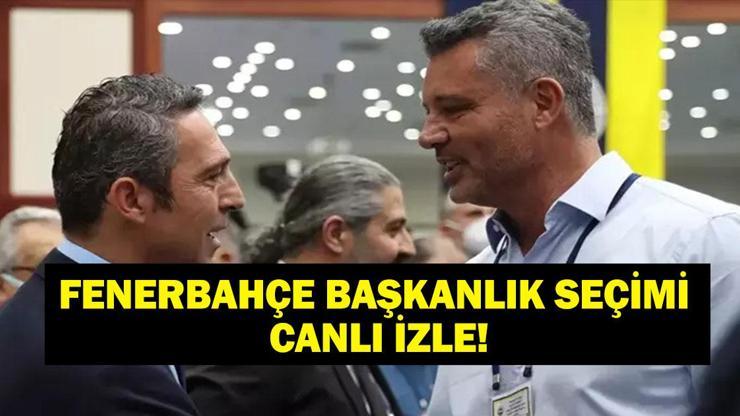 FENERBAHÇE BAŞKANLIK SEÇİMİ: Fenerbahçe Seçimi Ne Zaman? Ali Koç Mu Sadettin Saran Mı? İşte Fenerbahçe Başkanlık Seçimi Canlı İzleme Ekranı!