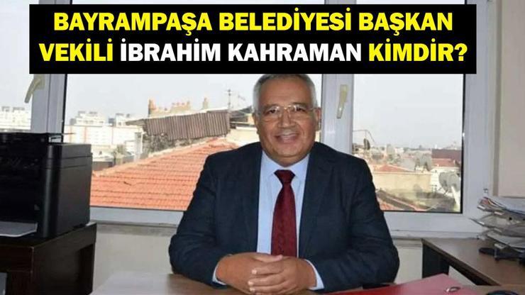 İBRAHİM KAHRAMAN KİMDİR? Bayrampaşa Belediyesi Başkan Vekili İbrahim Kahraman Hangi Partiden? İşte Hayatı...