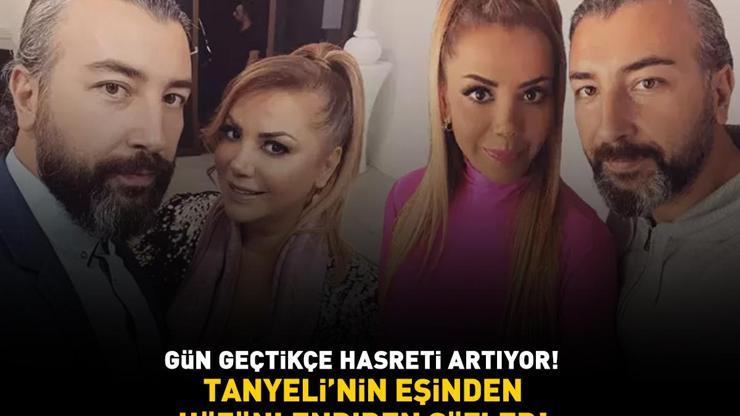 Tanyelinin eşi İlker Sünneliden hüzünlendiren sözler Anlamsız bir dünyayı renklendiren duyguya sevgi denir