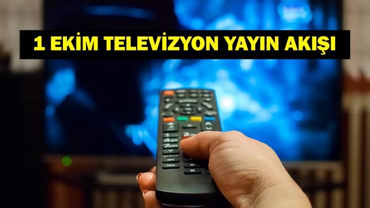 1 EKİM YAYIN AKIŞI: Bu Akşam Hangi Diziler Var Eşref Rüya Yeni Bölümde Neler Olacak 1 Ekim TV Yayın Akışı Listesi