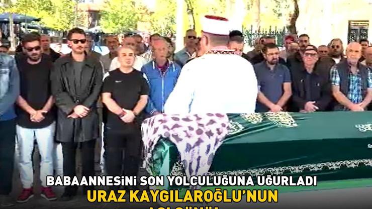 Uraz Kaygılaroğlunun acı günü Babaannesini son yolculuğuna uğurladı
