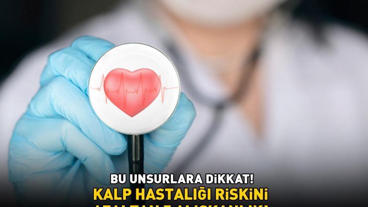 KALP HASTALIĞI RİSKİNİ AZALTAN 5 ALIŞKANLIK Kardiyovasküler ölümlerin en az yüzde 80’i yaşam tarzı değişiklikleriyle önlenebilir