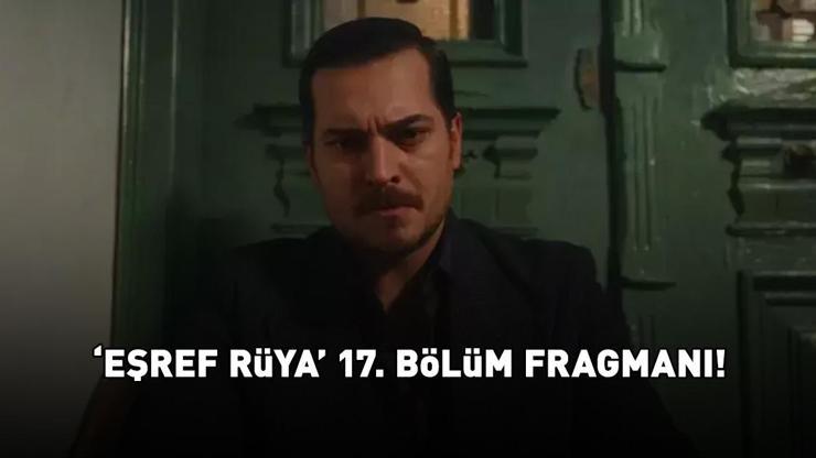 EŞREF RÜYA 17. BÖLÜM FRAGMANI İZLE | Kanal D Eşref Rüya yeni bölüm fragmanı ekranı! TIKLA - İZLE EŞREF RÜYA 17. BÖLÜM FRAGMANI İZLE | Kanal D Eşref Rüya yeni bölüm fragmanı ekranı! TIKLA - İZLE