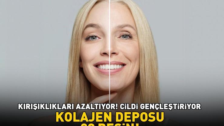 KOLAJEN DEPOSU 29 BESİN Botoks, Dolgu, Altın İğne... Hiçbirine Gerek Yok Kırışıklıkları Azaltıyor, Cildi Gençleştiriyor