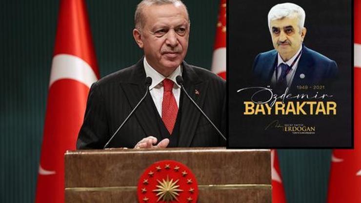 Cumhurbaşkanı Erdoğan vefatının 4. yılında Özdemir Bayraktarı andı