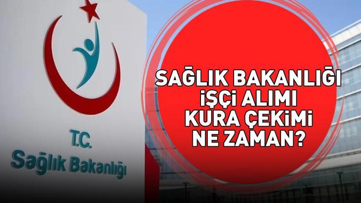 Sağlık Bakanlığı işçi alımı kura çekilişi ne zaman İŞKUR temizlik görevlisi, güvenlik görevlisi... 2025 SAĞLIK BAKANLIĞI İŞÇİ ALIMI KURA ÇEKİLİŞİ TARİHİ
