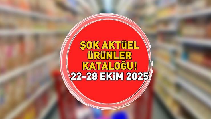 22 EKİM - 28 EKİM 2025 ŞOK AKTÜEL ÜRÜNLER KATALOĞU | ŞOKda bu hafta neler var İşte kataloğun tamamı...