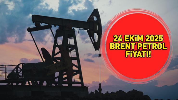 24 Ekim 2025 Brent petrol fiyatında son durum Brent petrol fiyatı ne kadar oldu, neden yükseliyor Motorine zam geliyor
