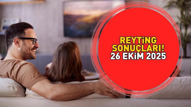 REYTİNG SONUÇLARI 26 EKİM 2025 | Reyting sonuçlarında kim birinci oldu Kim Milyoner Olmak İster, MasterChef...