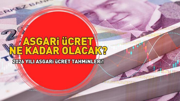 2026da asgari ücret ne kadar olacak, yüzde kaç zam yapılacak ASGARİ ÜCRET ZAMMI OLASI SENARYOLAR VE TAHMİNİ HESAPLAMA TABLOSU