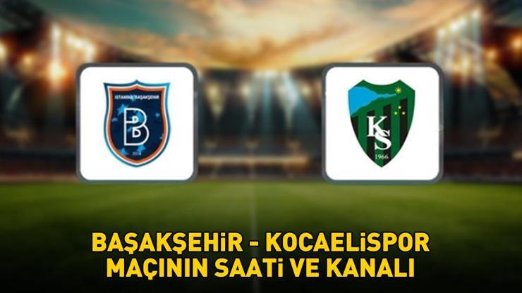 690477e339465790ca5481e5 BAŞAKŞEHİR - KOCAELİSPOR MAÇININ SAATİ VE KANALI: Süper Lig Başakşehir - Kocaelispor maçı ne zaman, saat kaçta, hangi kanalda? Muhtemel 11'ler!