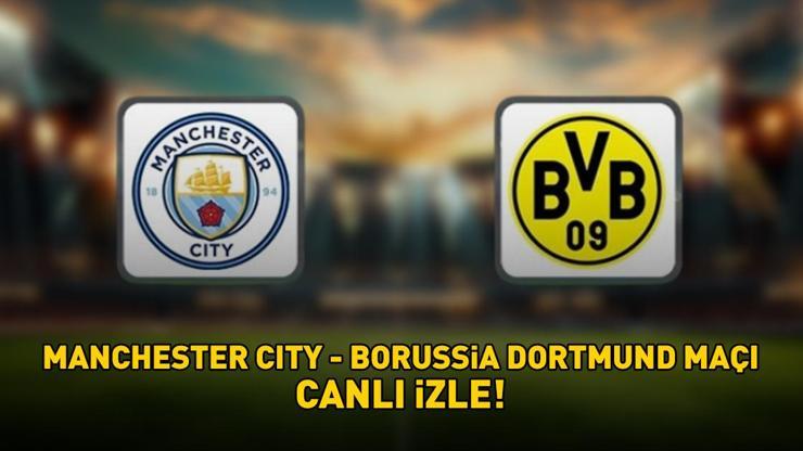 690b0f1739465790ca548f7a MANCHESTER CITY - BORUSSİA DORTMUND MAÇI CANLI İZLE TRT TABİİ SPOR | UEFA Şampiyonlar Ligi Manchester City - Borussia Dortmund maçı ne zaman, saat kaçta?