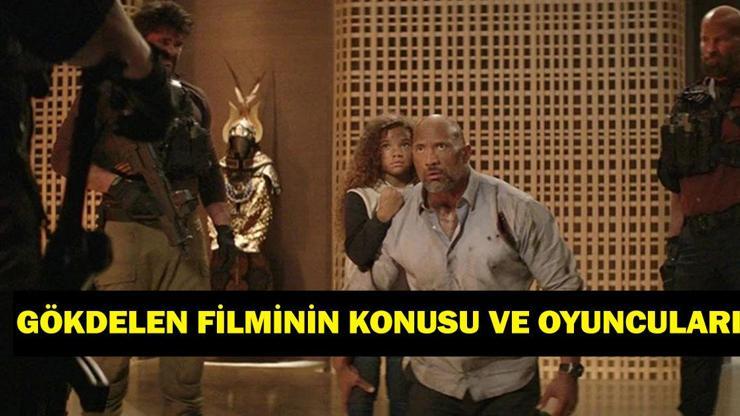 Gökdelen filminin konusu nedir? Gökdelen filminin oyuncuları kimler?