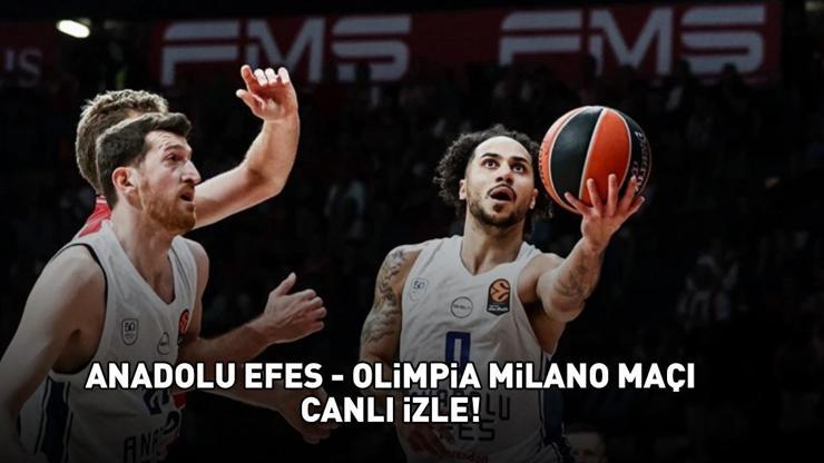 690da878af000ea1da48c617 ANADOLU EFES - OLİMPİA MİLANO MAÇI S SPORT CANLI İZLE | EuroLeague Anadolu Efes - Olimpia Milano maçı ne zaman, saat kaçta? S Sport canlı yayın bilgisi!