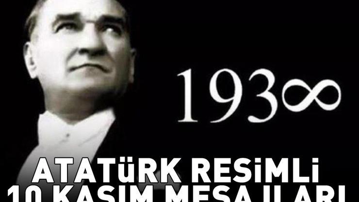 RESİMLİ 10 KASIM MESAJLARI 2025 TIKLA - İNDİR Atatürke özlem, saygı ve minnet dolu resimli 10 Kasım mesajları BURADA