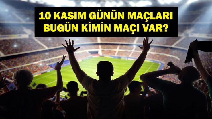 691197c3586197a571cce2c0 10 KASIM GÜNÜN MAÇLARI: Bugün Hangi Maçlar Var? Milli Ara Ne Zaman Bitecek? İşte 10 Kasım Günün Maçları...