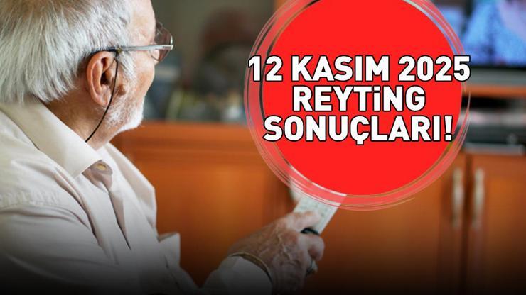 12 KASIM 2025 REYTİNG SONUÇLARI AÇIKLANDI Reyting sonuçlarında kim birinci oldu Eşref Rüya, Ben Leman, MasterChef...