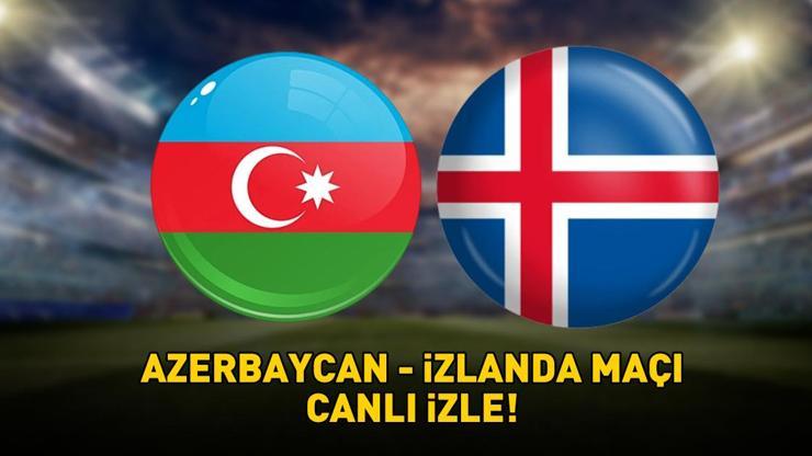 AZERBAYCAN - İZLANDA MAÇI CANLI İZLE | 2026 FIFA Dünya Kupası Avrupa Elemeleri Azerbaycan-İzlanda maçı ne zaman, saat kaçta ve hangi kanalda?