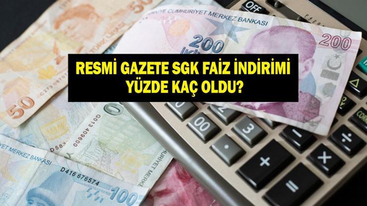 SGK FAİZ İNDİRİMİ 2025| SGK aylık gecikme faiz indirimi yüzde kaça düştü SGK faiz indirimi ne kadar oldu Resmi Gazetede yayımlandı