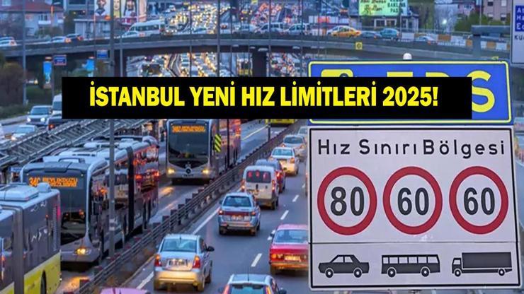 İSTANBUL HIZ LİMİTLERİ YENİ: İstanbulda hız limitleri ne oldu, nerelerde değişti 84 noktada güncelleme yapıldı