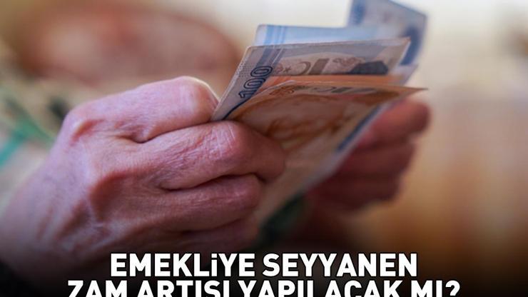 2026 EMEKLİYE SEYYANEN ZAM ARTIŞI SON DURUM 18 KASIM 2025 | Emekliye seyyanen zam artışı yapılacak mı SSK, BAĞKUR en düşük emekli maaşı ne kadar olacak