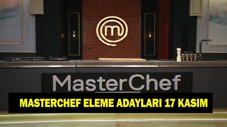 MASTERCHEF ELEME ADAYLARI KİMLER OLDU 17 Kasım MasterChefte dokunulmazlığı hangi takım kazandı