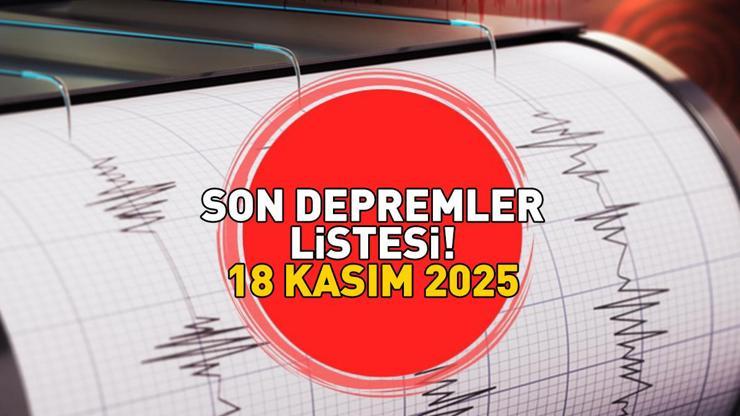 SON DAKİKA DEPREM HABERLERİ 18 KASIM 2025 | Balıkesirde deprem mi oldu, nerede, kaç şiddetinde Kandilli Rasathanesi ve AFAD açıkladı: Balıkesir...