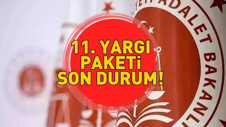 11. YARGI PAKETİ SON DURUM 18 KASIM 2025 | İnfaz düzenlemesi 11. Yargı Paketi Meclise sunuldu mu, maddeleri neler 11. Yargı Paketinde genel af var mı