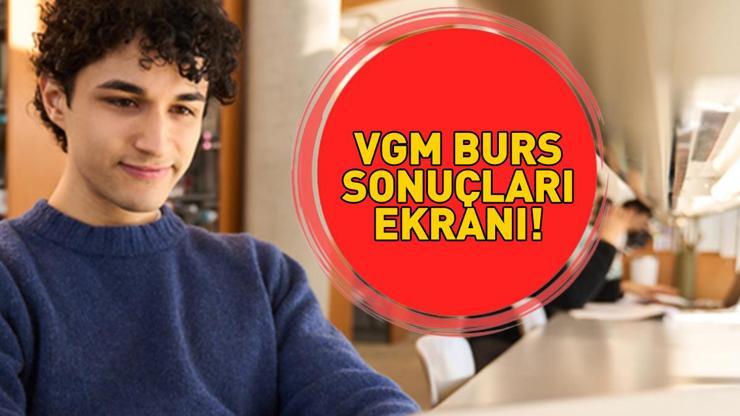 VGM BURS SONUÇLARI 2025-2026 | VGM burs sonuçları açıklandı mı, nasıl öğrenilir VGM bursu ne kadar, kaç TL Vakıflar Genel Müdürlüğünden açıklama