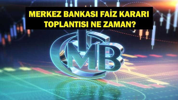 MERKEZ BANKASI FAİZ KARARI TOPLANTISI 2025: PPK Merkez Bankası Faiz Kararı Toplantısı Ne Zaman İşte 2026 PPK Toplantı Tarihleri...