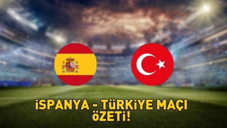 İspanya - Türkiye maçı kaç kaç bitti İSPANYA - TÜRKİYE MAÇI ÖZETİ