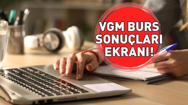 VGM BURS SONUÇLARI EKRANI 2025-2026 | VGM burs sonuçları nasıl öğrenilir VGM bursu ne kadar, kaç TL