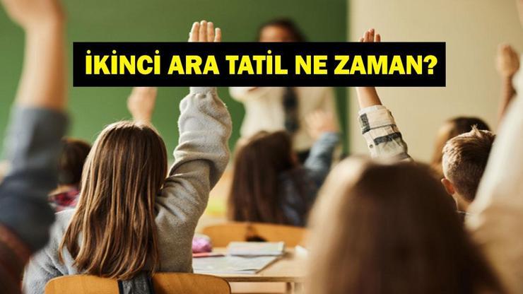 İKİNCİ ARA TATİL NE ZAMAN? 2026 ara tatil tarihleri neler, hangi günler? İşte 2026 MEB tatil takvimi...