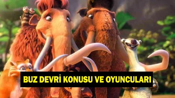 Buz Devri filminin konusu nedir? Buz Devri filmini seslendirenler kimler?