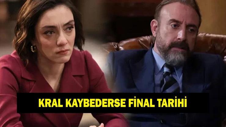 KRAL KAYBEDERSE FİNAL TARİHİ! Kral Kaybederse ne zaman bitecek, final yapacak? KRAL KAYBEDERSE FİNAL TARİHİ! Kral Kaybederse ne zaman bitecek, final yapacak?