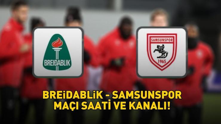 BREİDABLİK - SAMSUNSPOR MAÇI SAATİ VE KANALI | UEFA Konferans Ligi Breidablik – Samsunspor maçı ne zaman, saat kaçta, hangi kanalda?