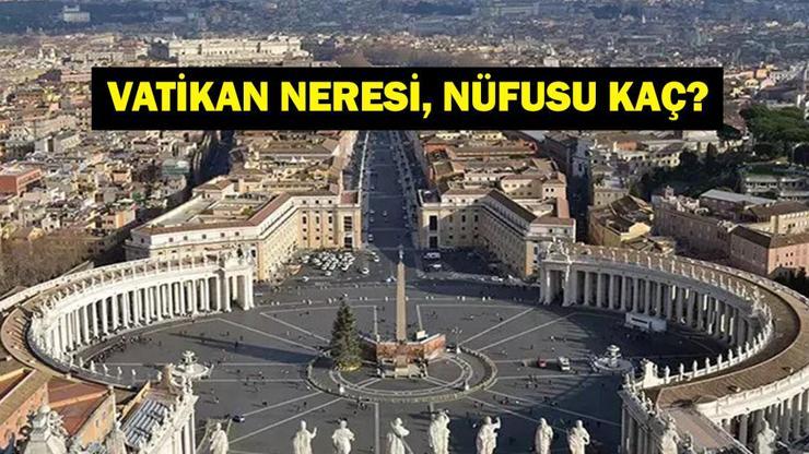 VATİKAN NERESİ, NÜFUSU KAÇ? Vatikan Hangi Ülkenin? Tarihçesi Ne? İşte Papa'nın Türkiye Ziyareti Sonrası Vatikan Bilgileri...