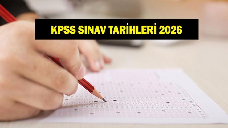 KPSS 2026 TARİHLERİ KPSS önlisans, ortaöğretim ve lisans ne zaman KPSS başvuruları ne zaman