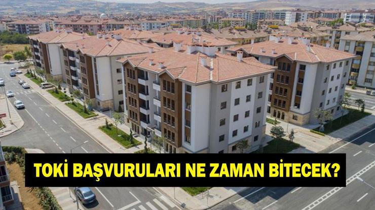 TOKİ BAŞVURULARI NE ZAMAN BİTİYOR? 2025 TOKİ başvurusu hangi gün sona erecek?