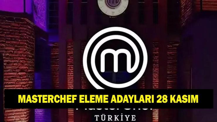 MASTERCHEF ELEME ADAYLARI 28 KASIM! MasterChef'te dokunulmazlığı kim kazandı, potaya kimler gitti?