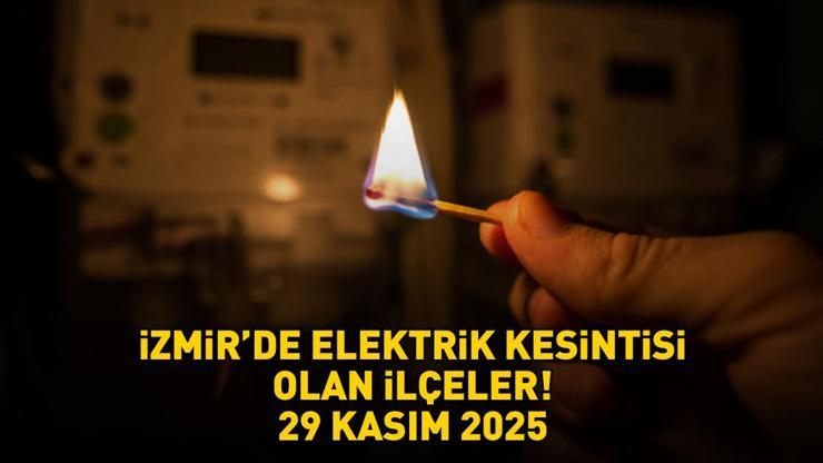 GEDİZ İZMİR ELEKTRİK KESİNTİSİ EKRANI 29 KASIM 2025 | İzmir'de elektrikler ne zaman gelecek? Buca, Çiğli, Menemen, Tire, Urla, Narlıdere...