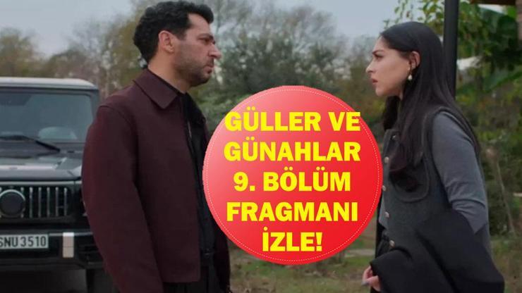  Murat Yıldırım ve Cemre Baysel'li Güller ve Günahlar 9. Bölüm Fragmanı İzleme Linki!