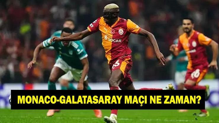 Monaco-Galatasaray Şampiyonlar Ligi maçı ne zaman? Monaco-Galatasaray Şampiyonlar Ligi maçı hangi kanalda?