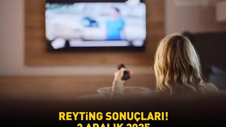 SON DAKİKA | 2 ARALIK 2025 REYTİNG SONUÇLARI AÇIKLANDI Reyting sonuçlarında kim birinci oldu Güller ve Günahlar, Kral Kaybederse, Gözleri Karadeniz...