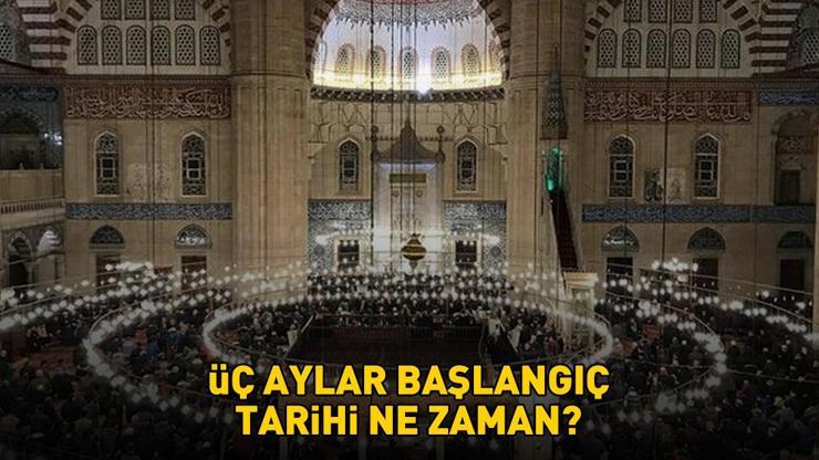 ÜÇ AYLARIN BAŞLANGICI 2025 - 2026 | Üç aylar başlangıç tarihi ne zaman? Diyanet üç aylar takvimi: Recep, Şaban ve Ramazan Ayı... ÜÇ AYLARIN BAŞLANGICI 2025 - 2026 | Üç aylar başlangıç tarihi ne zaman? Diyanet üç aylar takvimi: Recep, Şaban ve Ramazan Ayı...