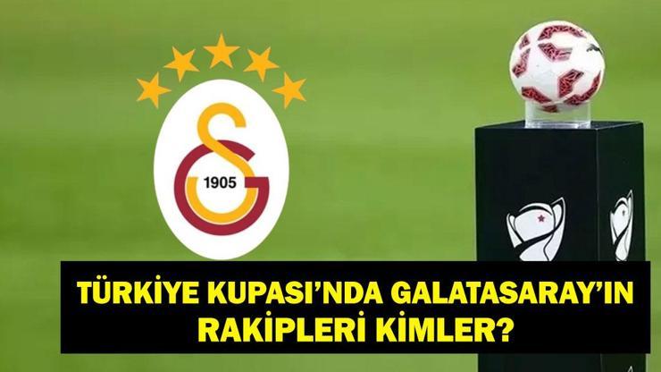  Ziraat Türkiye Kupası Galatasaray Maçları Ne Zaman? Türkiye Kupası Galatasaray Rakipleri Kimler Oldu?