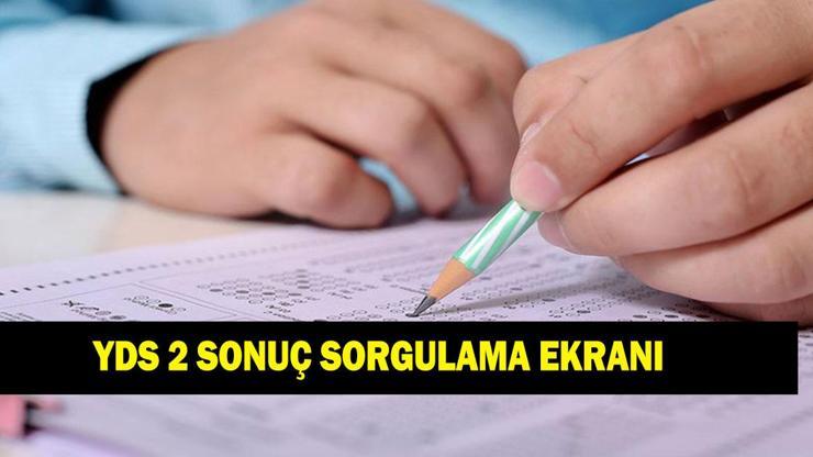 YDS 2 sonuçları açıklandı! ÖSYM YDS/2 sonuçları nasıl sorgulanır? İşte YDS 2 sonuç sorgulama ekranı!