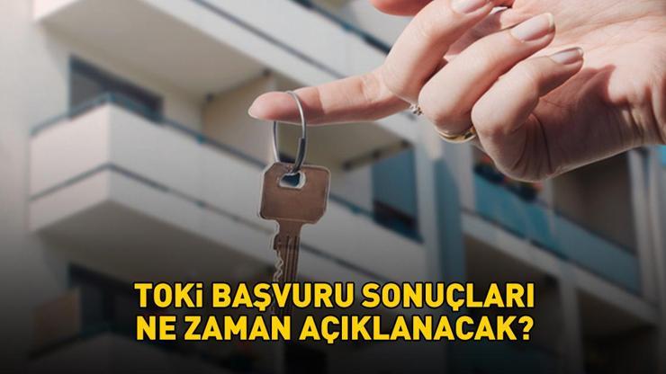 TOKİ 500 BİN SOSYAL KONUT PROJESİ BAŞVURU SONUÇLARI TARİHİ 2026 | TOKİ başvuru sonuçları ne zaman açıklanacak, hangi tarihte