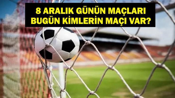 Bugün Hangi Maçlar Var? Beşiktaş Gaziantep Maçı Hangi Kanalda, Saat Kaçta? İşte 8 Aralık Günün Maçları... Bugün Hangi Maçlar Var? Beşiktaş Gaziantep Maçı Hangi Kanalda, Saat Kaçta? İşte 8 Aralık Günün Maçları...